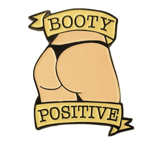 Booty Positive Enamel Pin